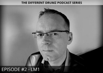 Different Drumz Podcast Episode 2 - LM1