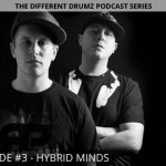 Hybrid Minds - Different Drumz Podcast Episode 3