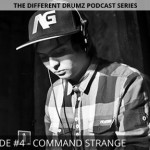 Command Strange - Different Drumz Podcast Episode 4