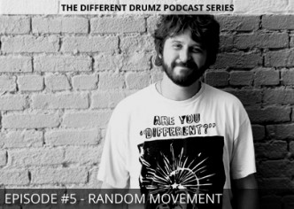 Random Movement - Different Drumz Podcast Episode 5