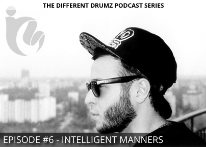 Intelligent Manners - Different Drumz Podcast Episode 6