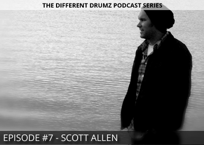 Scott Allen – Different Drumz Podcast Episode 7