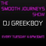 The Smooth Journeys Show with DJ Greekboy