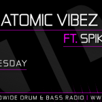 The Atomic Vibez Show with Spikey B & Guests