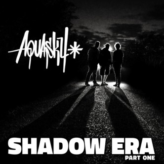 Aquasky - Shadow Era EP