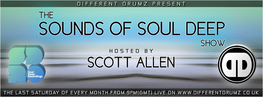 Scott Allen Presents The Sounds Of Soul Deep Live on Different Drumz Radio