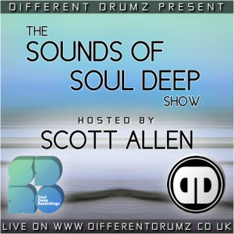 Scott Allen Presents The Sounds Of Soul Deep Live on Different Drumz Radio
