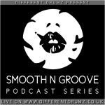 Smooth N Groove Podcast Series Live on Different Drumz Radio