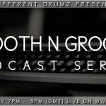 Smooth N Groove Podcast Series Live on Different Drumz Radio