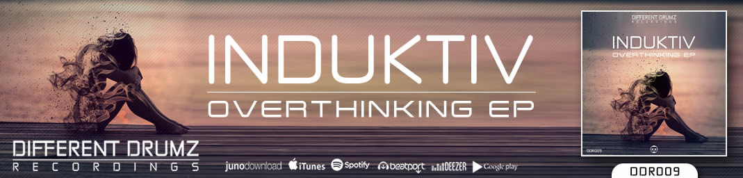Induktiv - Overthinking EP | Different Drumz Recordings