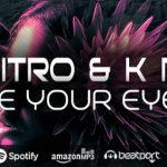 Mr Nitro & K Rezz - Close Your Eyes EP | DDR008 - Out Now
