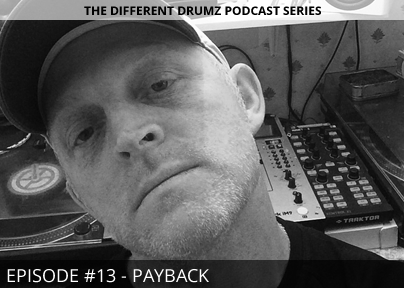 Payback – Different Drumz Podcast Episode 13