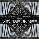 The French Connection Part 2 - Midn8Runner