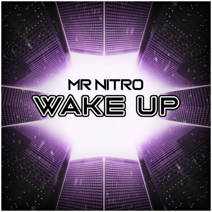 Mr Nitro - Wake Up (Free Download)