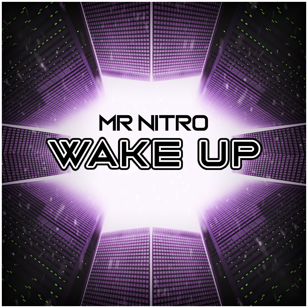 Mr Nitro – Wake Up (Free Download)