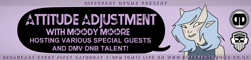 The Attitude Adjustment Show with Moody Moore Live on Different Drumz Radio