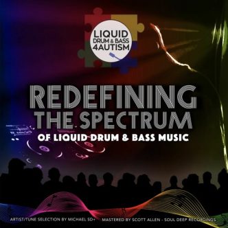 Liquid Drum & Bass 4 Autism - Redefining The Spectrum