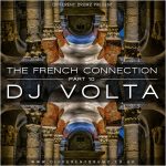 DJ Volta - The French Connection | Part 10