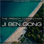 Ji Ben Gong - The French Connection | Part 11
