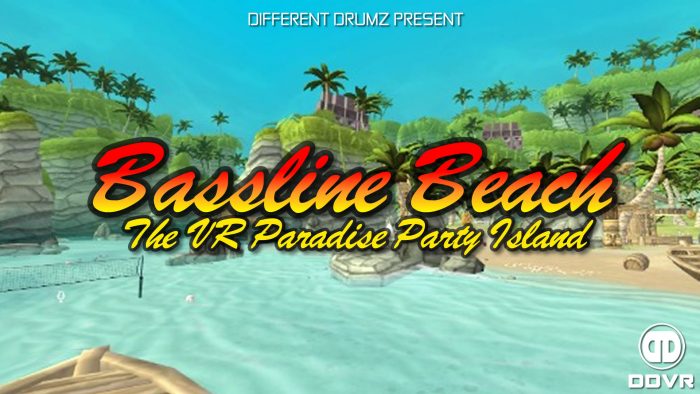 Bassline Beach - Day | DDVR