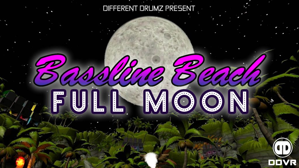 Bassline Beach - Full Moon | DDVR
