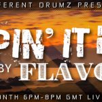 Keepin' It Real with Flavours Live on Different Drumz