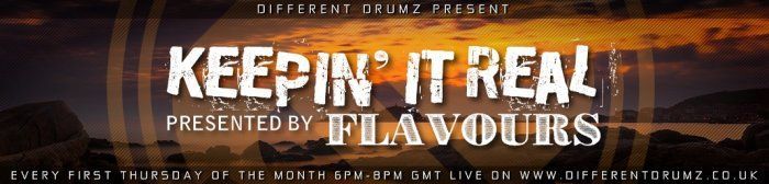 Keepin' It Real with Flavours Live on Different Drumz