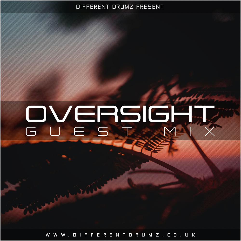 Oversight Different Drumz Guest Mix | Free Download