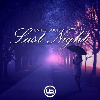 United Souls - Last Night | Free Download