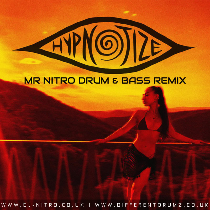 Saïna – Hypnotize (Mr Nitro Drum & Bass Remix) | Free Download