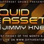 Liquid Assets with Jimmy Knees Live on Different Drumz