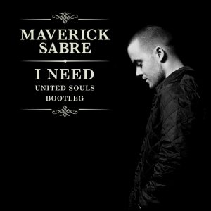 Maverick Sabre - I Need (United Souls Bootleg)