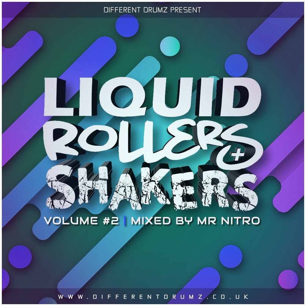 Mr Nitro – Liquid, Rollers & Shakers Vol 2