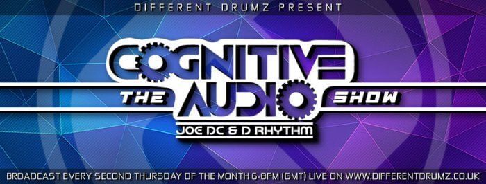 The Cognitive Audio Show with Joe DC & D Rhythm live on Different Drumz