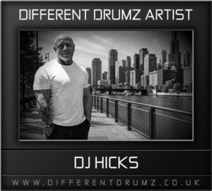Different Drumz Artist - DJ Hicks